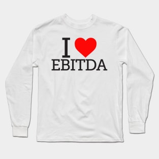 Funny Accounting: I Love EBITDA Long Sleeve T-Shirt